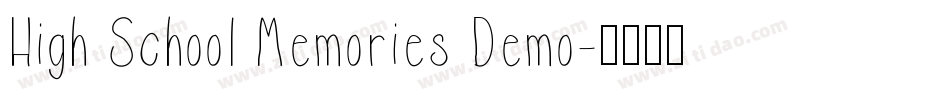 High School Memories Demo字体转换